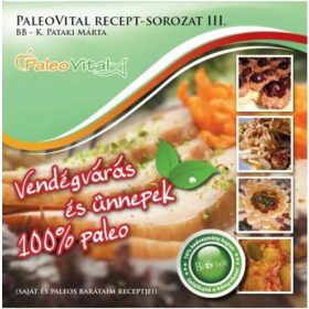 Paleovital recept-sorozat iii.: vendégvárás és ünnepek